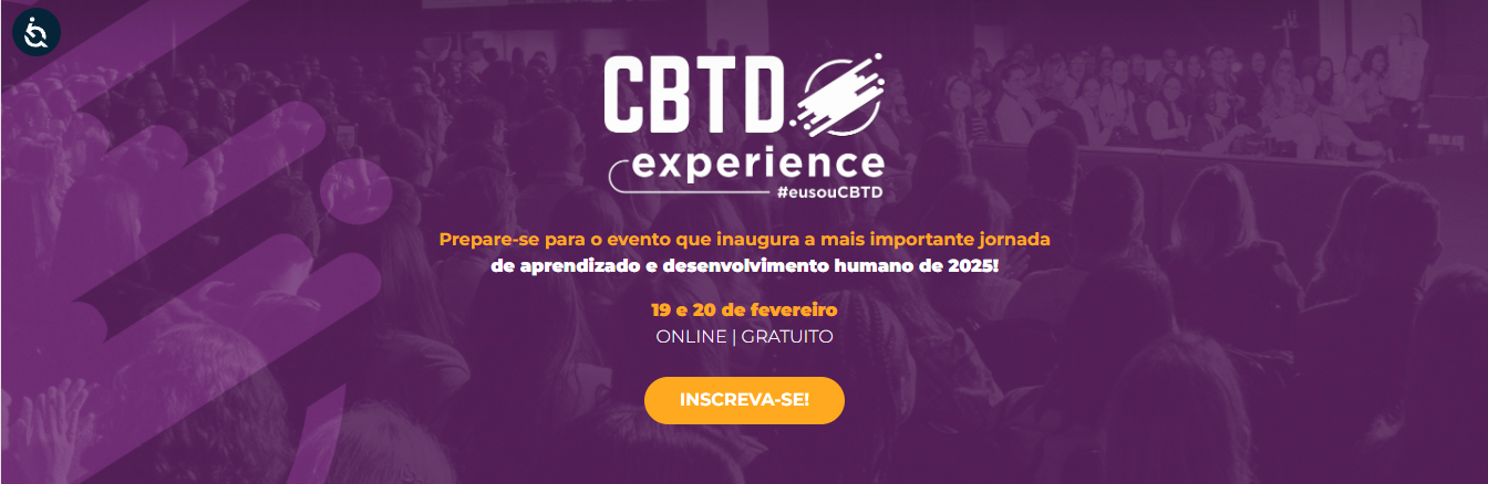 Conteúdo do CBTD Experience estará disponível só até o final do dia (27/02)