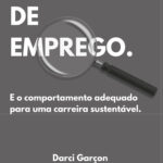 Darci Garçon lança seu primeiro livro “A procura de emprego”